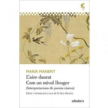 L'aire daurat / Com un núvol lleuger: Interpretacions de poesia xinesa: 19