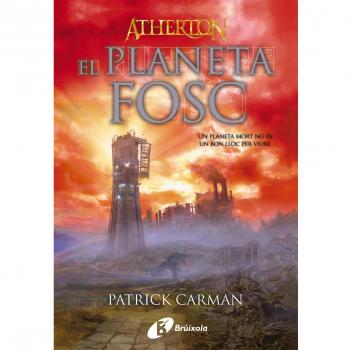 Atherton. Llibre tres. El planeta Fosc