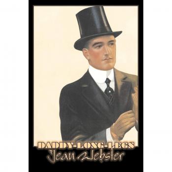 Daddy-Long-Legs: A Classic Adventure Novel by Jean Webster
