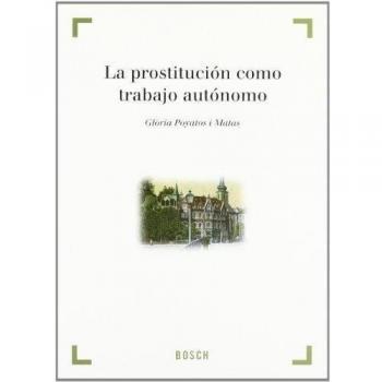 La prostitución como trabajo autónomo - G. Poyatos Y Matas