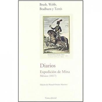 Diarios. Expedición de Mina. México