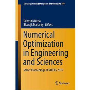 Numerical Optimization in Engineering and Sciences: Select Proceedings of NOIEAS 2019