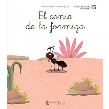 De mica en mica 15: El conte de la formiga: El conte de la formiga - Ramon Bassa I Martín