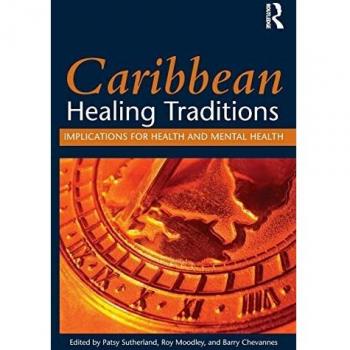 Caribbean Healing Traditions: Implications for Health and Mental Health