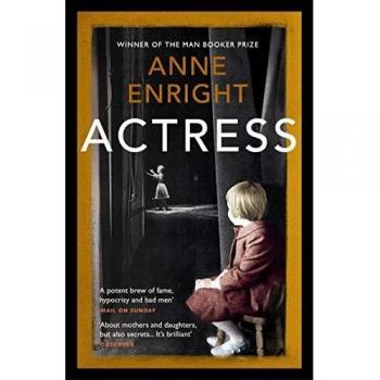 Actriz: Nominado a Mejor Libro en el Premio de las Mujeres 2020 por Anne Enright
