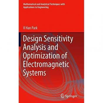 Design Sensitivity Analysis and Optimization of Electromagnetic Systems