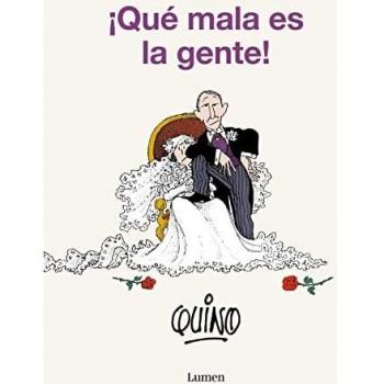 ¡Qué mala es la gente! (Lumen Gráfica