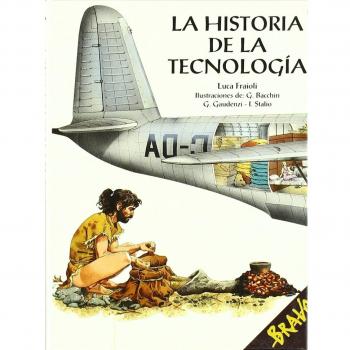 La historia de la tecnología