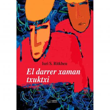 Darrer xaman txuktxi, El