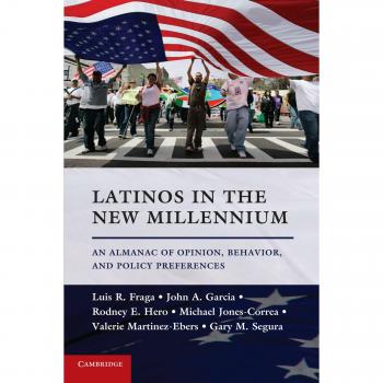 Latinos in the New Millennium: An Almanac of Opinion, Behavior, and Policy Preferences - Paperback Edition