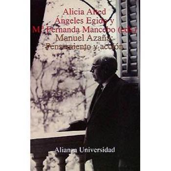 Manuel Azaña: Pensamiento y acción