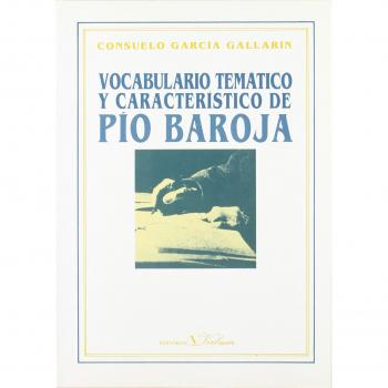 Vocabulario temático y característico de Pío Baroja