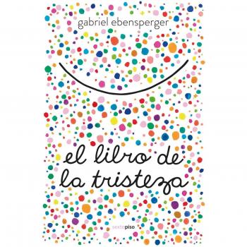 El libro de la tristeza - Ebensperger, Gabriel