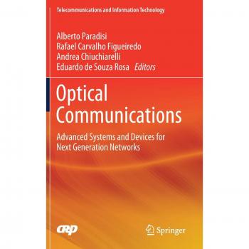 Optical Communications: Advanced Systems and Devices for Next Generation Networks