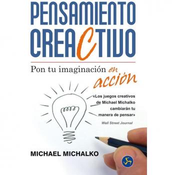 Pensamiento Creactivo. Pon Tu Imaginación En Acción