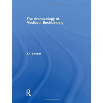 The Archaeology of Medieval Bookbinding