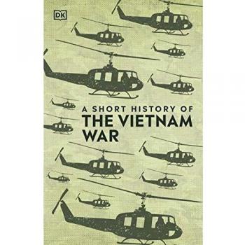 A Short History of The Vietnam War