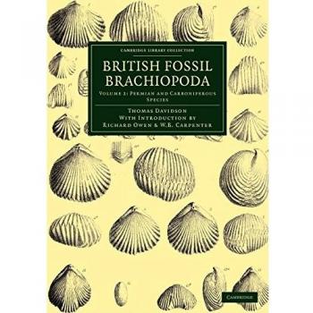 Conjunto de 6 Volúmenes de Braquiópodos Fósiles Británicos: Volumen 2 - Especies del Pérmico y Carbonífero (Colección de Biblioteca de Cambridge - Ciencia de la Tierra)