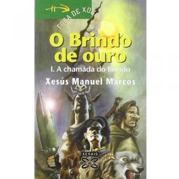 O Brindo de ouro I: A chamada do Brindo: 1