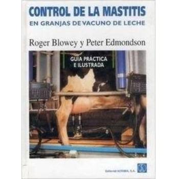 Control de la mastitis en granjas de vacuno de leche: guía ilustrada y práctica