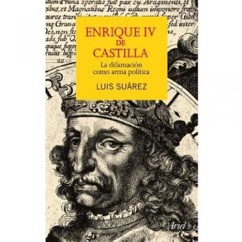 Enrique IV de Castilla: La difamación como arma política