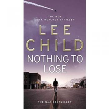 Nada que Perder: Thriller de Acción Jack Reacher 12 por Lee Child