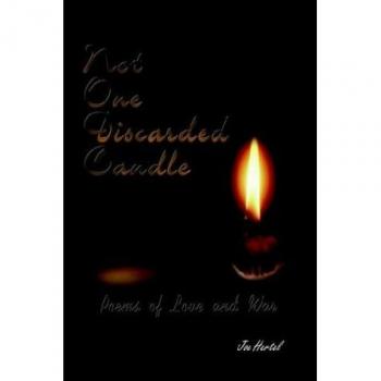 No Hay Una Sola Vela Descartada: Poemas de Amor y Guerra - Edición en Tapa Blanda
