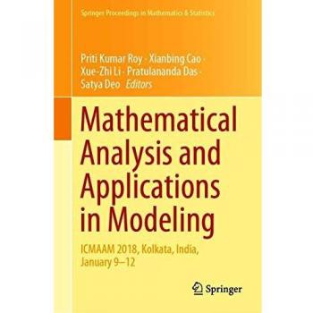 Mathematical analysis and applications in modeling icmaam 2018 kolkata india january 9z12 springer proceedings in mathematics statistics