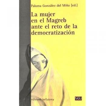 Mujer en el Magreb ante el reto de la democratización