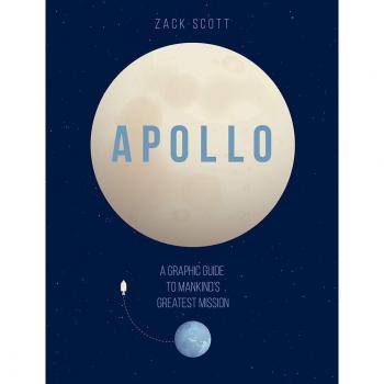 Apollo: A Graphic Guide to Mankind's Greatest Mission