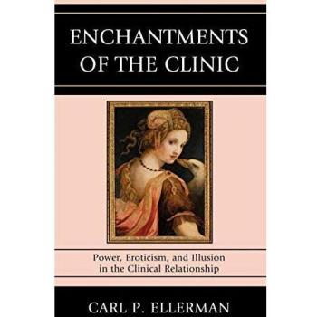 Enchantments of the Clinic: A Comprehensive Guide to Clinical Practices and Innovations