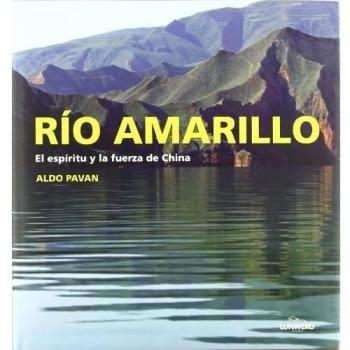 Río amarillo. El espíritu y la fuerza de China