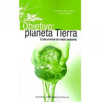 Objetivo: planeta Tierra: El documental de medio ambiente: 5
