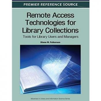 Tecnologías de Acceso Remoto para Colecciones Bibliotecarias: Herramientas Esenciales para Usuarios y Gestores de Bibliotecas (Fuente de Referencia Premier)