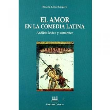 AMOR EN LA COMEDIA LATINA, EL