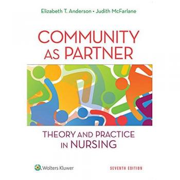Community as Partner: Theory and Practice in Nursing