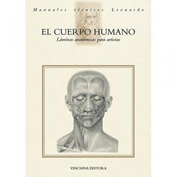 Cuerpo humano. Láminas anatómicas para artistas