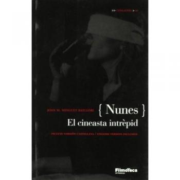 Nunes. El cineasta intrèpid: