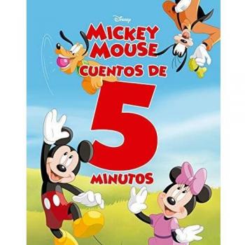 Mickey Mouse. Cuentos de 5 minutos: Recopilatorio de cuentos