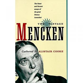 The Vintage Mencken: The Finest and Fiercest Essays of the Great Literary Iconoclast