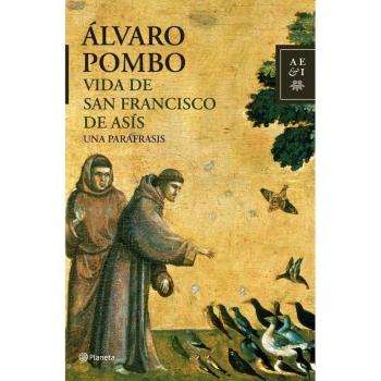 Vida de San Francisco de Asís - Alvaro Pombo