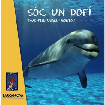 Soc un dofí - Txus Fernández I Montolí