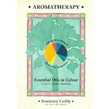 Aromatherapy: Essential Oils in Colour