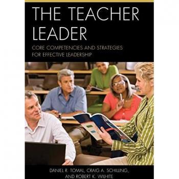 Teacher Leader: Essential Skills and Strategies for Effective Leadership in Education
