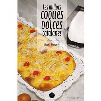 Les Millors Coques Dolces Catalanes: 68