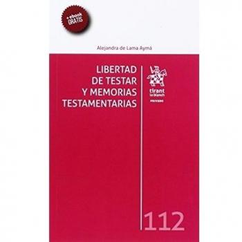 Libertad de Testar y Memorias Testamentarias