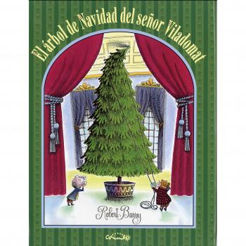 EL ÁRBOL DE NAVIDAD DEL SEÑOR VILADOMAT - Robert Barry