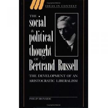 Bertrand Russell's Social and Political Thought: Aristocratic Liberalism in Context (Hardcover)