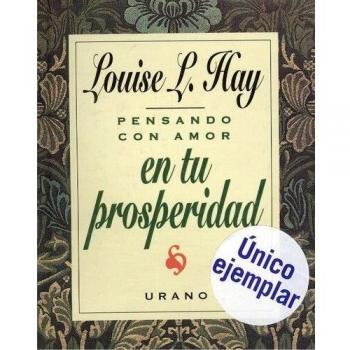 Pensando con amor en tu prosperidad