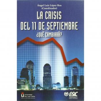 La crisis del 11 de Septiembre.: ¿Qué cambiará?